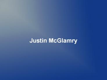 Justin McGlamry