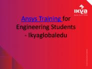 Ansys Training for Engineering Students - Ikyaglobaledu