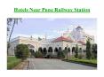 Hotels Near Pune Railway Station PowerPoint PPT Presentation