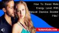 How To Boost Male Energy Level With Natural Stamina Booster Pills?