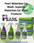 Pearl Waterless Car Wash- Superior Waterless Car Wash Products   PowerPoint PPT Presentation