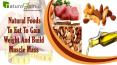 Healthy And Natural Foods To Eat To Gain Weight And Build Muscle Mass PowerPoint PPT Presentation