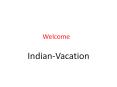 India Vacation PowerPoint PPT Presentation