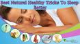 Best Natural Healthy Tricks To Sleep Better PowerPoint PPT Presentation