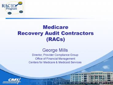 Medicare Recovery Audit Contractors (RACs)