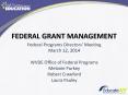 Federal Grant Management PowerPoint PPT Presentation