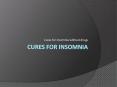 Insomnia cures home remedies PowerPoint PPT Presentation