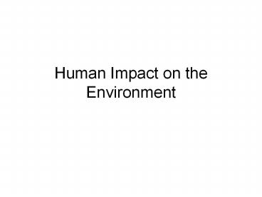 Human Impact on the Environment