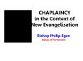 ChaplaincY%20in%20the%20Context%20of%20New%20Evangelisation PowerPoint PPT Presentation