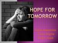 Hope%20for%20Tomorrow PowerPoint PPT Presentation