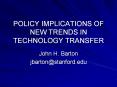POLICY IMPLICATIONS OF NEW TRENDS IN TECHNOLOGY TRANSFER PowerPoint PPT Presentation