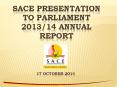 SACE PRESENTATION TO PARLIAMENT 2013/14 ANNUAL REPORT PowerPoint PPT Presentation