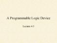 A Programmable Logic Device PowerPoint PPT Presentation