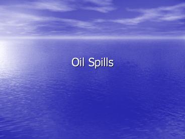 Oil Spills