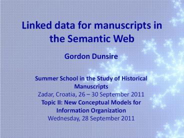 Linked data for manuscripts in the Semantic Web