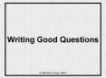 Writing Good Questions PowerPoint PPT Presentation