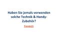 Haben Sie jemals verwenden solche Technik & Handy-Zubehör? PowerPoint PPT Presentation