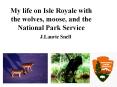My life on Isle Royale with the wolves, moose, and the National Park Service PowerPoint PPT Presentation