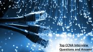 CCNA 200-120 Interview Questions: Getting Started with Network Engineering Interviews