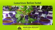 Luxurious Belize hotel