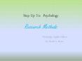 Step Up To: Psychology Research Methods PowerPoint PPT Presentation