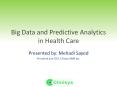 Big Data and Predictive Analytics in Health Care PowerPoint PPT Presentation