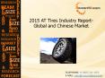 Global and Chinese AT Tires Industry Market Size, Share, Growth, Forecast 2015 PowerPoint PPT Presentation