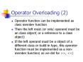 Operator Overloading (2) PowerPoint PPT Presentation