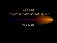 I/O and Program Control Statements