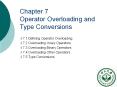 Chapter 7 Operator Overloading and Type Conversions PowerPoint PPT Presentation