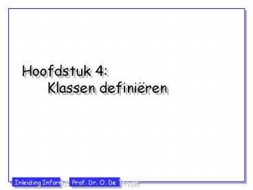 Hoofdstuk 4: Klassen defini