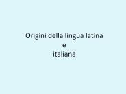 Origini della lingua latina e italiana