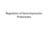 Regulation of Gene Expression Prokaryotes