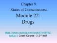 Module 22: Drugs https://www.youtube.com/watch?v=9PW1fwKjo-Y Crash Course ? 2nd half PowerPoint PPT Presentation
