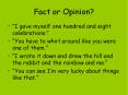 Fact or Opinion? PowerPoint PPT Presentation