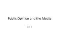 Public Opinion and the Media PowerPoint PPT Presentation