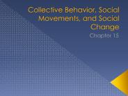 Collective Behavior, Social Movements, and Social Change