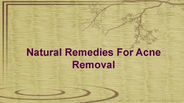 Natural Remedies For Acne Removal