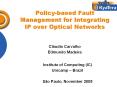 Policy-based Fault Management for Integrating IP over Optical Networks PowerPoint PPT Presentation