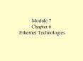 Module 7 Chapter 6 Ethernet Technologies PowerPoint PPT Presentation