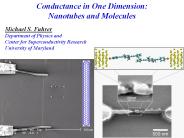 Conductance%20in%20One%20Dimension:%20Nanotubes%20and%20Molecules