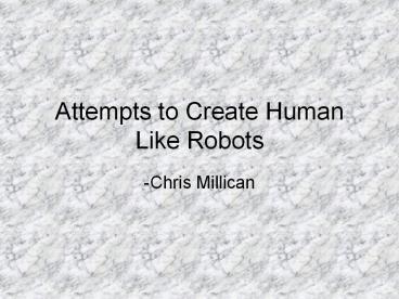 Attempts%20to%20Create%20Human%20Like%20Robots