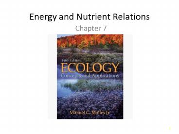 Energy and Nutrient Relations