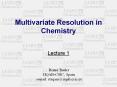 Multivariate Resolution in Chemistry PowerPoint PPT Presentation