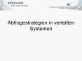 Abfragestrategien in verteilten Systemen PowerPoint PPT Presentation