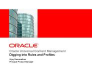 Oracle Universal Content Management Digging into Rules and Profiles