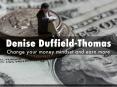 Change your money mindset and earn more – with Denise Duffield-Thomas PowerPoint PPT Presentation