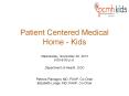 Patient Centered Medical Home - Kids PowerPoint PPT Presentation