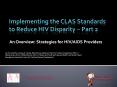 Implementing the CLAS Standards to Reduce HIV Disparity  PowerPoint PPT Presentation