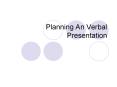 Planning An Verbal Presentation PowerPoint PPT Presentation